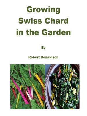 cover image of Growing Swiss Chard in the Garden